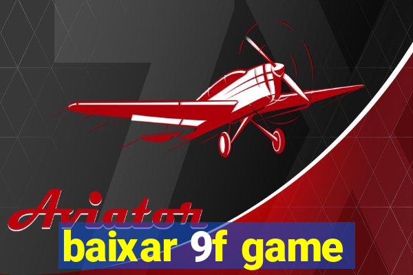 baixar 9f game